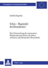 Solon - Begruender Der Demokratie?