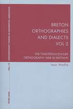 Breton Orthographies and Dialects. Vol. 2