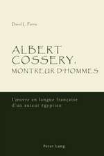 Albert Cossery, Montreur D'Hommes