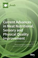 Current Advances in Meat Nutritional, Sensory and Physical Quality Improvement