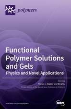 Functional Polymer Solutions and Gels