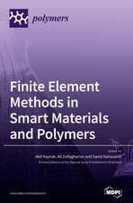 Finite Element Methods in Smart Materials and Polymers