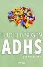 Fluch & Segen ADHS