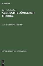 Albrechts Jüngerer Titutel. Band III/2: Strophe 5418–6327