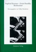 Siegfried Kracauer / Erwin Panofsky Briefwechsel – Mit einem Anhang: Siegfried Kracauer "under the spell of the living Warburg tradition"