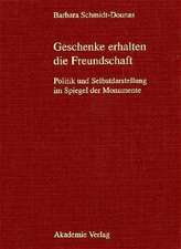 Historische und archäologische Auswertung: Band 1: Geben und Nehmen. Band 2: Geschenke erhalten die Freundschaft