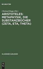 Aristoteles: Metaphysik. Die Substanzbücher (Zeta, Eta, Theta)