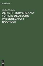 Der Stifterverband für die Deutsche Wissenschaft 1920¿1995