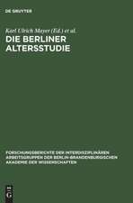 Die Berliner Altersstudie: Ein Projekt der Berlin–Brandenburgischen Akademie der Wissenschaften