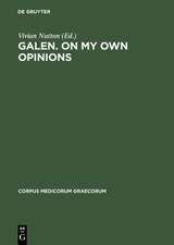 Galen. On My Own Opinions