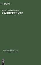 Zaubertexte: Die Wiederkehr der Magie und die Literatur 1880–1945