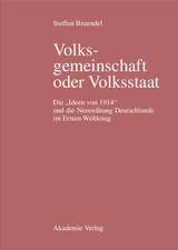 Volksgemeinschaft oder Volksstaat: Die 