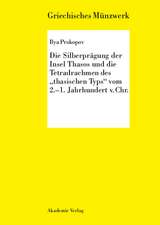 Die Silberprägung der Insel Thasos und die Tetradrachmen des 