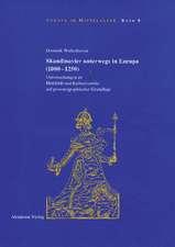 Skandinavier unterwegs in Europa (1000-1250): Untersuchungen zu Mobilität und Kulturtransfer auf prosopographischer Grundlage