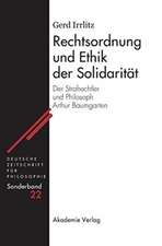 Rechtsordnung und Ethik der Solidarität: Der Strafrechtler und Philosoph Arthur Baumgarten