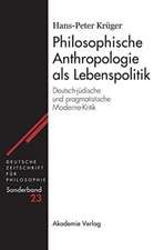 Philosophische Anthropologie als Lebenspolitik: Deutsch-jüdische und pragmatistische Moderne-Kritik