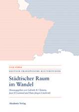 Städtischer Raum im Wandel/Espaces urbains en mutation: Modernität - Mobilität - Repräsentationen/Modernités - mobilités - représentations