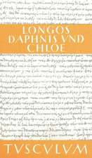 Hirtengeschichten von Daphnis und Chloe: Griechisch - Deutsch