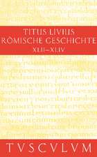 Römische Geschichte X/ Ab urbe condita X: Gesamtausgabe in 11 Bänden. Band 10: Buch 42-44