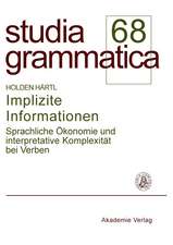 Implizite Informationen: Sprachliche Ökonomie und interpretative Komplexität bei Verben