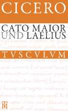 Cato Maior. Laelius: Lateinisch - Deutsch