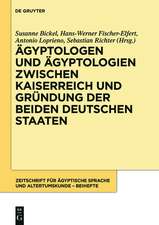 Ägyptologen und Ägyptologien zwischen Kaiserreich und Gründung der beiden deutschen Staaten: Reflexionen zur Geschichte und Episteme eines altertumswissenschaftlichen
Fachs im 150. Jahr der Zeitschrift für Ägyptische Sprache und Altertumskunde