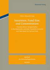 Insurance, Fund Size, and Concentration: Prussian Miners´ Knappschaften in the Nineteenth- and Early Twentieth-Centuries and Their Quest for Optimal Scale