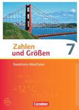 Zahlen und Größen 7. Schuljahr. Schülerbuch. Nordrhein-Westfalen Kernlehrpläne