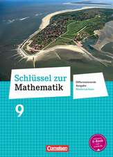 Schlüssel zur Mathematik 9. Schuljahr. Schülerbuch Differenzierende Ausgabe Niedersachsen