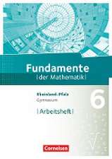 Fundamente der Mathematik 6. Schuljahr - Rheinland-Pfalz - Arbeitsheft mit Lösungen