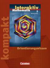 Mathematik interaktiv 5. Schuljahr. Interaktiv kompakt. Orientierungswissen. Ausgabe Rheinland-Pfalz