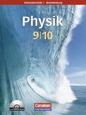 Physik für die Sekundarstufe I 9./10. Schuljahr. Schülerbuch. Brandenburg