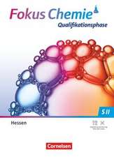 Fokus Chemie - Gymnasium Sekundarstufe II - Qualifikationsphase - Ausgabe Hessen ab 2025 - Schulbuch