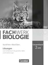 Fachwerk Biologie Gesamtband. Lösungen Nordrhein-Westfalen