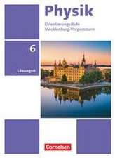 Physik 6. Schuljahr. Thüringen/Mecklenburg-Vorpommern - Lösungen zum Schulbuch