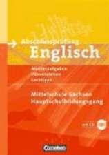 Abschlussprüfung Englisch. 9. Schuljahr. Hauptschulbildungsgang. Musterprüfungen, Lerntipps. Mittelschule Sachsen - Neubearbeitung