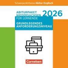 Schwerpunktthema Abitur Englisch Sekundarstufe II. Pflichtmaterialien Abitur Niedersachsen 2026 - Paket für Lernende für das grundlegende Anforderungsniveau - Texthefte