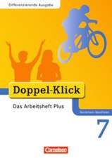 Doppel-Klick - Differenzierende Ausgabe Nordrhein-Westfalen. 7. Schuljahr. Das Arbeitsheft Plus