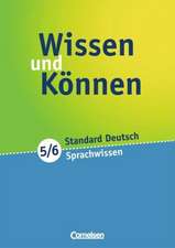 Wissen und Können 5./6. Schuljahr. Sprachwissen. Arbeitsheft