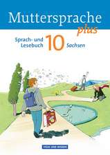 Muttersprache plus 10. Schuljahr. Schülerbuch Sachsen