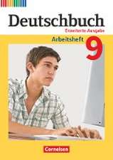 Deutschbuch 9. Schuljahr - Zu allen erweiterten Ausgaben - Arbeitsheft mit Lösungen