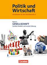 Politik und Wirtschaft 01. Schülerbuch. Gesellschaft - Soziales Handeln und soziale Ordnung