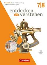 Entdecken und verstehen 7./8. Schuljahr - Geschichtsbuch - Differenzierende Ausgabe Berlin/Brandenburg 2025 - Schulbuch mit digitalen Medien