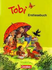 Tobi-Fibel 1./2. Schuljahr.Erstlesebuch. Neubearbeitung