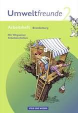 Umweltfreunde 2. Schuljahr. Arbeitsheft mit Einleger. Brandenburg. Neubearbeitung 2009