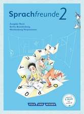 Sprachfreunde 2. Schuljahr. Sprachbuch mit Grammatiktafel und Lernentwicklungsheft. Ausgabe Nord