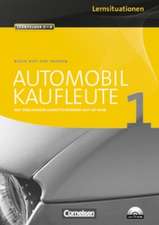 Automobilkaufleute 1. Arbeitsbuch mit Lernsituationen