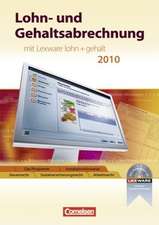 Lohn- und Gehaltsabrechnung. Schülerbuch mit CD-ROM für Windows XP (Service Pack 2)