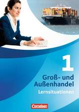 Groß- und Außenhandel 01. Arbeitsbuch mit Lernsituationen