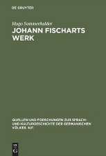 Johann Fischarts Werk: Eine Einführung